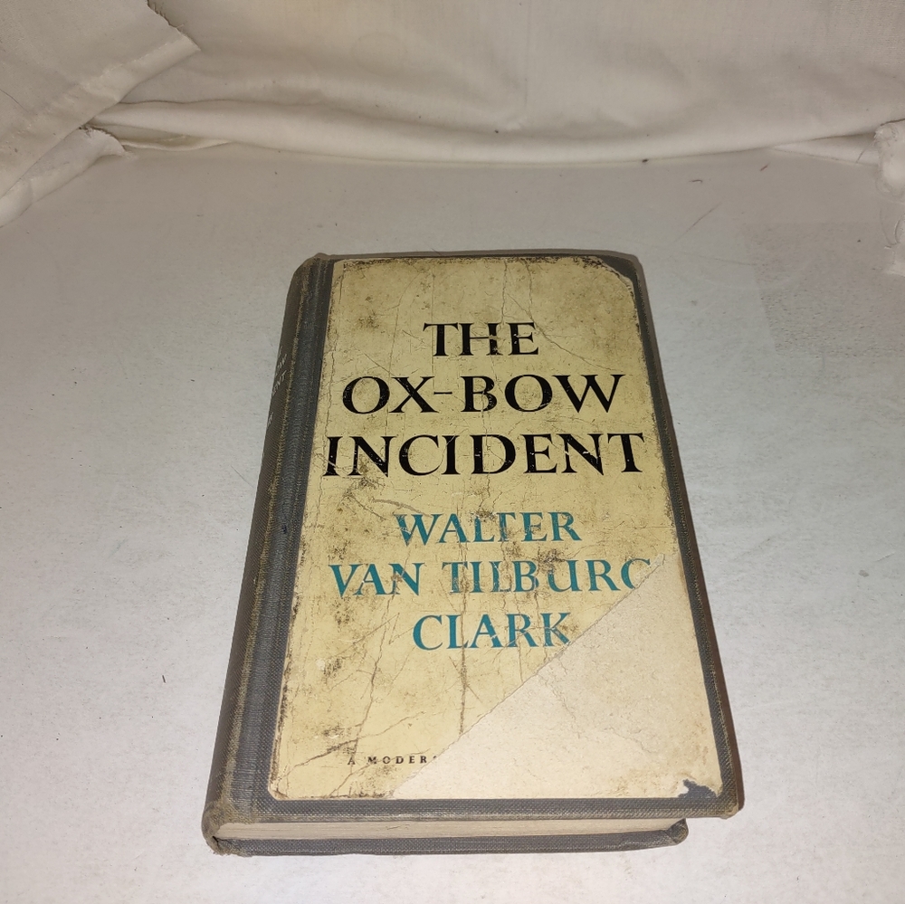 The Ox-Bow Incident by Walter Van Tilburg Clark 1940 Ex-Library Antique HC Used